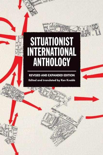 Situationist International Anthology by Ken Knabb 9798887440576 NEW - Image 4