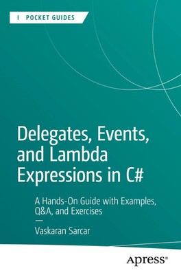 Delegates, Events, and Lambda Expressions in C | Vaskaran Sarcar | Taschenbuch