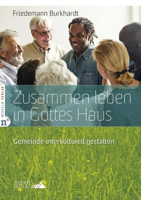 Zusammen leben in Gottes Haus | Gemeinde interkulturell gestalten | Burkhardt