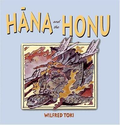 Hana and Honu Wilfred Toki Hardcover Collectible - Very Good