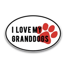 I Love My GrandDogs Black and White with Red Paw Print Oval Magnet Decal, 4x6"