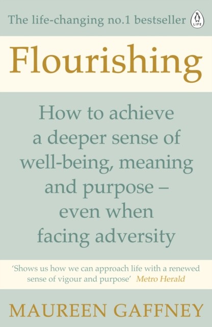 Flourishing by Maureen Gaffney (Paperback Book)