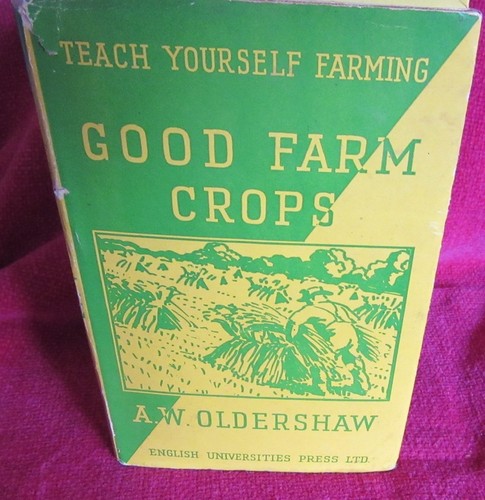 "Good Farm Crops - A W Oldershaw Vintage HbDj SIN leer ""Enséñate a ti mismo la agricultura" - Imagen 4 de 4