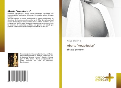 Aborto terapéutico El caso peruano Fco. Ja. Chavarry G. Taschenbuch Paperback