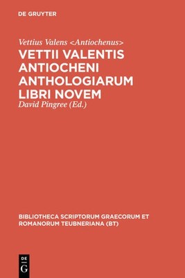 Vettii Valentis Antiocheni anthologiarum libri novem | altgriechisch