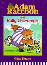 Adam Raccoon And Bully Garumph Parables For Kids