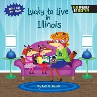 Kate B. Jerome Lucky to Live in Illinois (Gebundene Ausgabe) (US IMPORT)