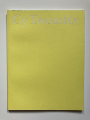 CY TWOMBLY, exhibition catalogue, Gagosian Gallery, Beverly Hills, 2022.