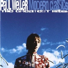 Paul Weller : Modern Classics: The Greatest Hits of Pa CD FREE Shipping, Save £s