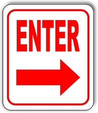 ENTER RIGHT ARROW Sign metal outdoor sign parking lot sign long lasting