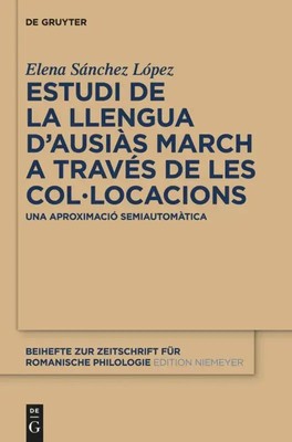 Elena Sánchez López | Estudi de la llengua d'Ausiàs March a través de les...