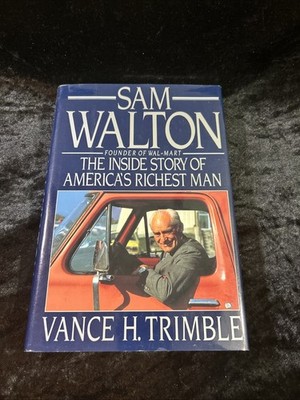 SAM WALTON (Walmart); Americas Richest Man by Vance Trimble - 1990 HC/DJ 1st 1st