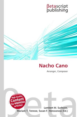 Lambert M. Surhone (u. a.) | Nacho Cano | Taschenbuch | Englisch (2026)