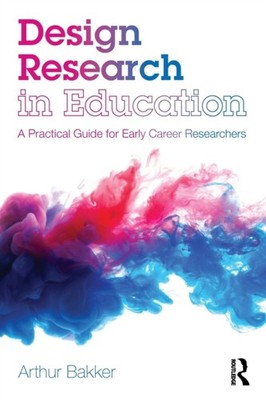 Design Research in Education by Arthur Bakker PAPERBACK 9781138574489