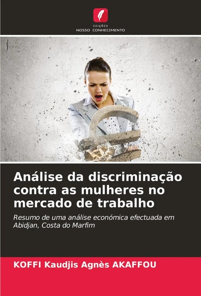 AnáLise Da DiscriminaçãO Contra As Mulheres No Mercado De Trabalho Akaffou Buch-image