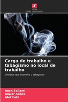 Carga De Trabalho E Tabagismo No Local De Trabalho Imen Sellami