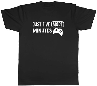 Just Five More Minutes Gamer Game Herren Unisex T-Shirt Tee Geschenk