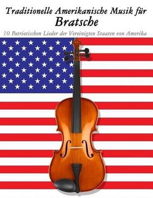 Traditionelle Amerikanische Musik F: 10 Patriotischen Lieder der Vereinigten Sta