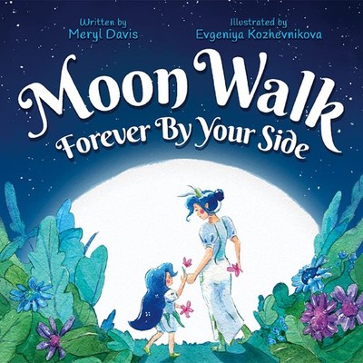 Moon Walk: Forever By Your Side By Meryl Davis