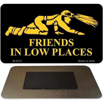 Miners Friends In Low Places Novelty Metal Magnet M-2213 3.5'' x 2'' Magnet (M)