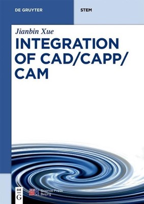 Integration of CAD/CAPP/CAM - 9783110573084