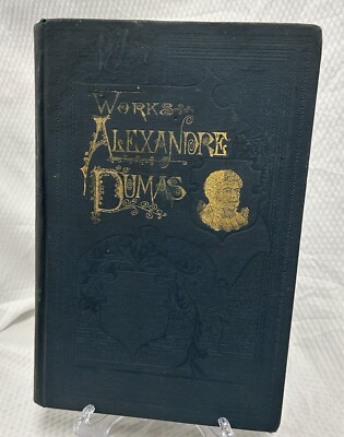 The Works of Alexandre Dumas Vol 5 Marguerite De Valois Chicot The Jester 1893