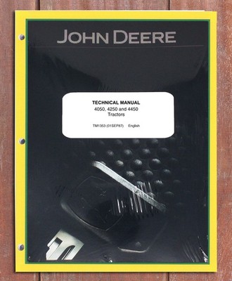John Deere 4050, 4250, 4450 Tractor Technical Service Manual - TM1353