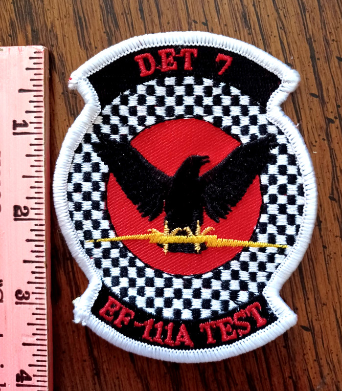 USAF Det 7 EF 111A Raven electronic warfare Air Force Test patch : ALMOST GONE!