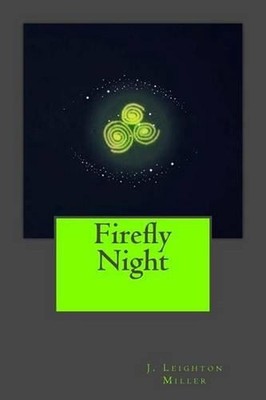Firefly Night by J. Leighton Miller (English) Paperback Book