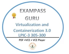 LPIC-3 305-300 Virtualization and Containerization 3.0! 60QA! DECEMBER