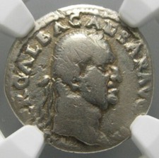 Rare Galba (68-69 AD) AR Denarius * The Twelve Caesars * Certified NGC