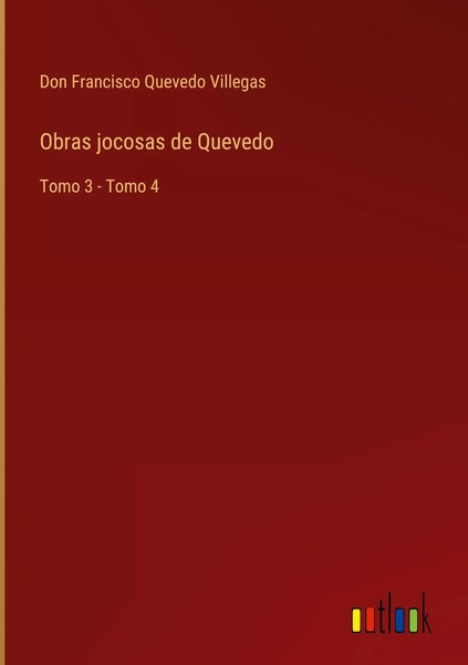 Don Francisco Quevedo Villegas | Obras Jocosas De Quevedo | Buch | Spanisch-image