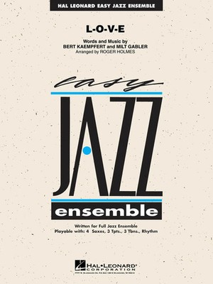 Bert Kaempfert_Milt Gabler | L-O-V-E | Easy Jazz Ensemble Series | Hal Leonard
