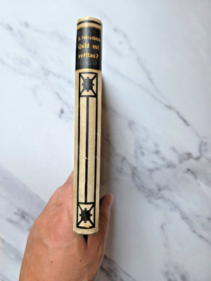 Quid est veritas? Ein Buch über die Probleme des Daseins, 1907, Hardcover