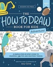 How to Draw for Kids: A Simple Step-by-Step Guide to Drawing 100 Fun and - GOOD