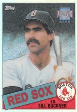 BILL BUCKNER TOPPS ARCHIVES RESREVE REFRACTOR BASE RED SOX #15 2002 02