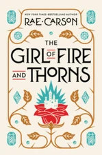 The Girl of Fire and Thorns - Paperback By Carson, Rae - GOOD