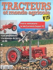 FASCICULE N° 125 Tracteurs et Monde agricole & LE Mc CORMICK SUPER FC