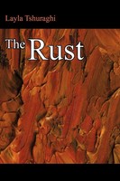Layla Tshuraghi | The Rust | Taschenbuch | Englisch (2012) | AuthorHouse UK