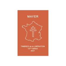 Catalogue Mayer timbres de la libération - nouvelle édition 2021.