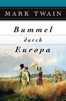 Bummel durch Europa von Mark Twain | Buch | Zustand sehr gut