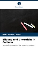 Bildung Und Unterricht In Cabinda Maria Helena Canhici Taschenbuch 116 S. 2024