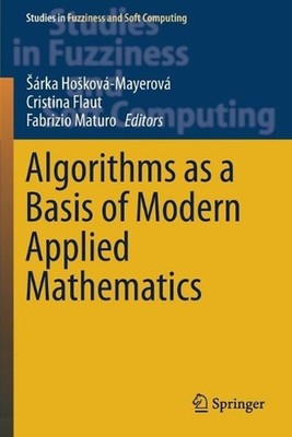 Algorithms as a Basis of Modern Applied Mathematics by Cristina Flaut (English)