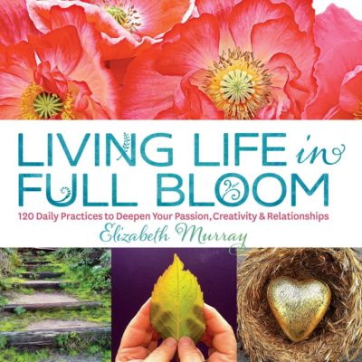 Elizabeth Murray~LIVING LIFE IN FUL BLOOM~SIGNED 1ST/DJ~NICE COPY
