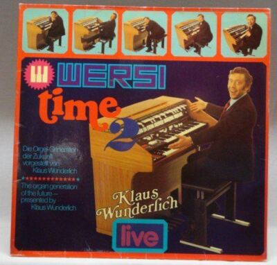 Wersi Time 2 - Die Orgel-Generation Der Zukunft vorgestellt [Vinyl] Klaus Wunder