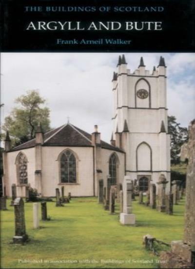 Argyll and Bute (Pevsner Architectural Guides: Buildings of Scotland) By Fa Wal - Image 4