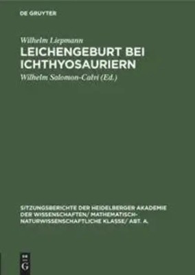 Wilhelm Liepmann | Leichengeburt bei Ichthyosauriern | Buch | Deutsch | ILL