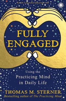 Fully Engaged by Thomas M. Sterner Paperback NEW BOOK