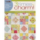 Leisure Arts 3 Times the Charm Quilt Book