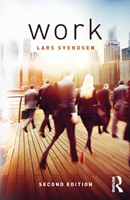 Work - Paperback NEW Lars Fredrik Sv 05/01/2016